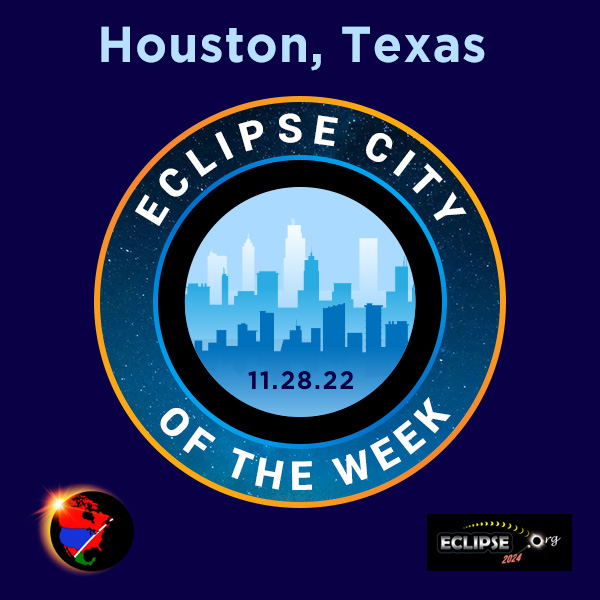 Houston TX 2023 eclipse city of the week