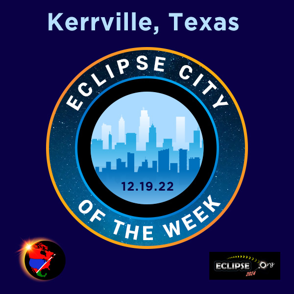 Kerrville, TX 2023 eclipse city of the week