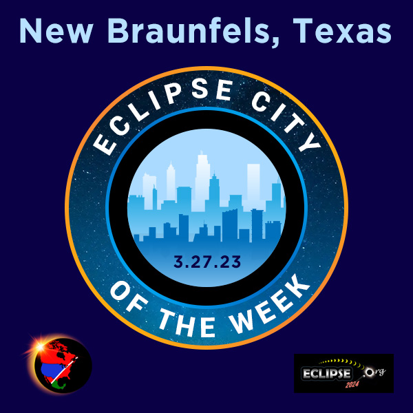 New Braunfels, TX 2023 eclipse city of the week
